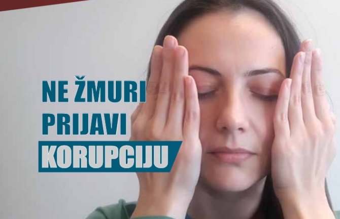 Policija pokrenula kampanju: Ne zatvarajte oči pred korupcijom već prijavite!