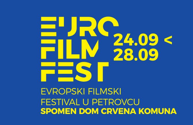 Evropski filmski festival u Spomen domu „Crvena komuna“ u Petrovcu od 24. do 28. septembra