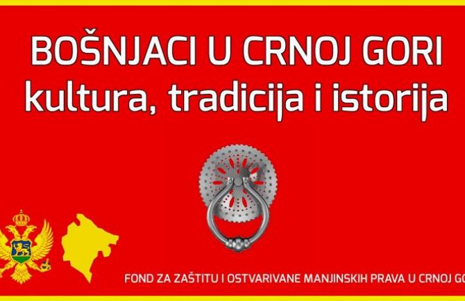 Počela realizacija projekta ''Bošnjaci u Crnoj Gori - kultura, tradicija i istorija'' 