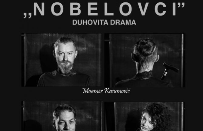 Premijera predstave “Nobelovci”, autora Obrada Nenezića, 2. oktobra u Centru za kulturu u Bijelom Polju, u 20 časova.